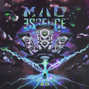 Mad Essence – Transmission 2.0 (2017)